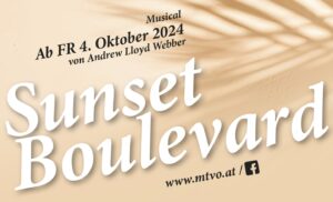 Musical "Sunset Boulevard" von Andrew Lloyd Webber - Musiktheater Vorarlberg